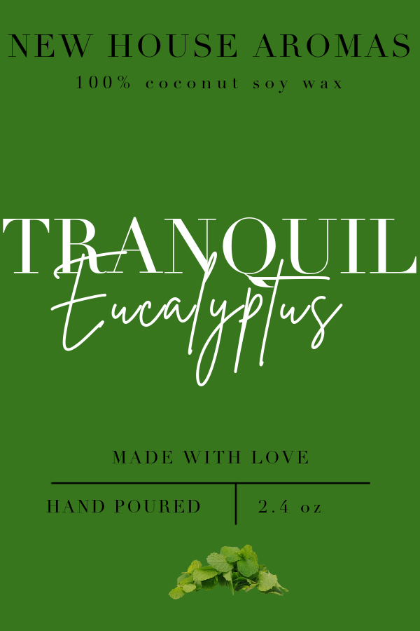 "Tranquil Eucalyptus" Wax melts