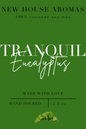 "Tranquil Eucalyptus" Wax melts